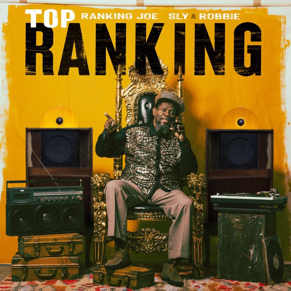Ranking Joe, Sly & Robbie - Top Ranking
