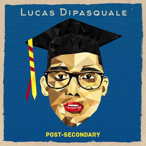 Lucas DiPasquale - Post Secondary EP