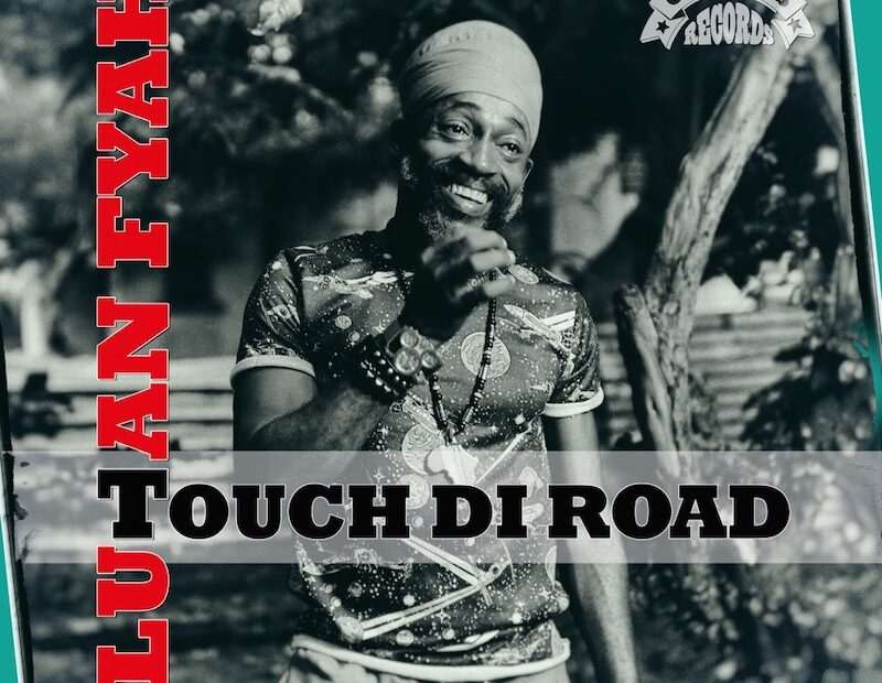 Lutan Fyah - Touch Di Road