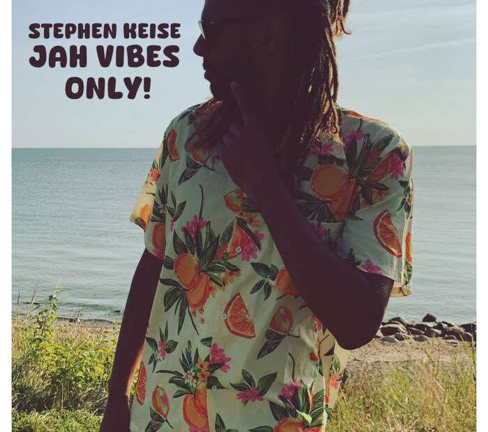 Stephen Keise - Jah Vibes Only