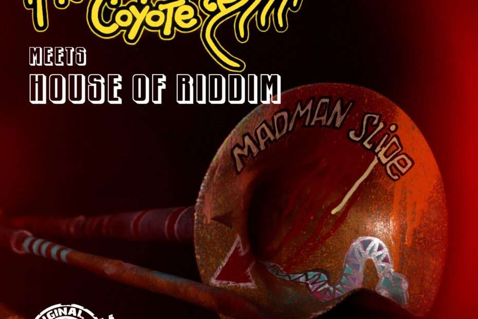 Hornsman Coyote Meets House of Riddim - Madman Slide