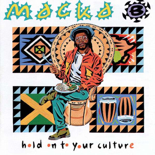 Macka B - Hold On To Your Culture