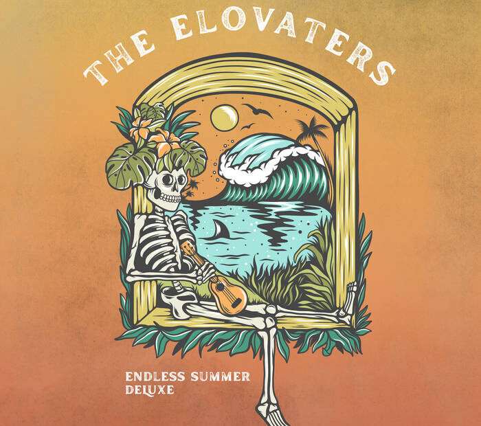The Elovaters – Endless Summer (Deluxe) 
