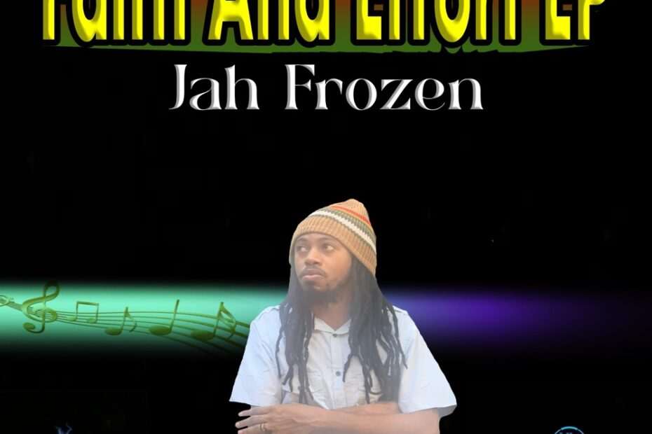 Jah Frozen - Faith And Effort EP