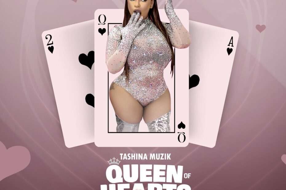 Tashina Muzik - QUEEN OF HEARTS