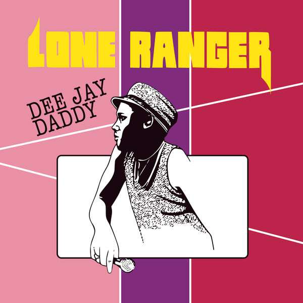 Lone Ranger – Dee Jay Daddy (Deluxe Edition)