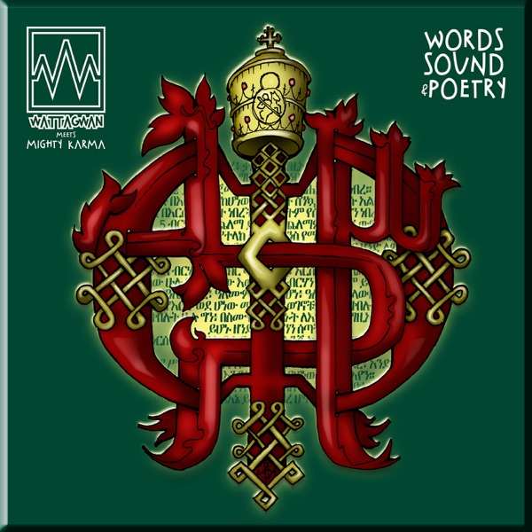 Mighty Karma X Watt A Gwan - Word Sound & Poetry