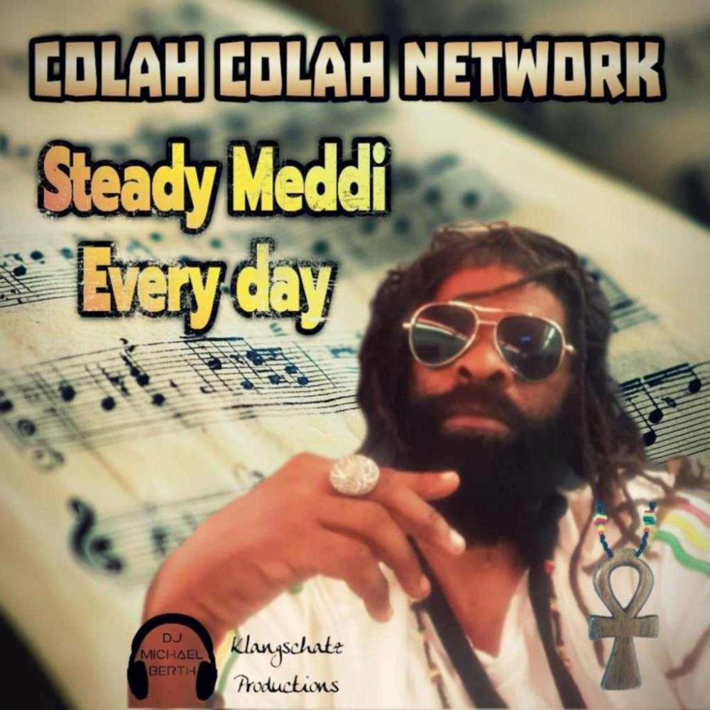 DJ Michael Berth, Colah Colah - Steddi Meddi Every Day