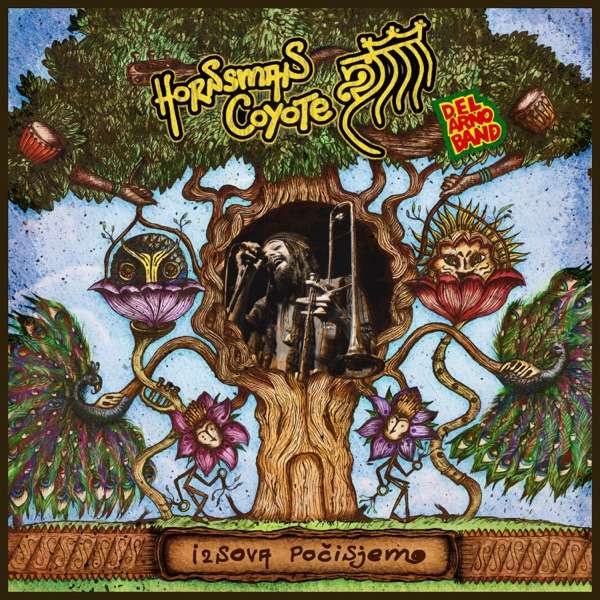 Hornsman Coyote, Del Arno Band - Iznova Počinjem