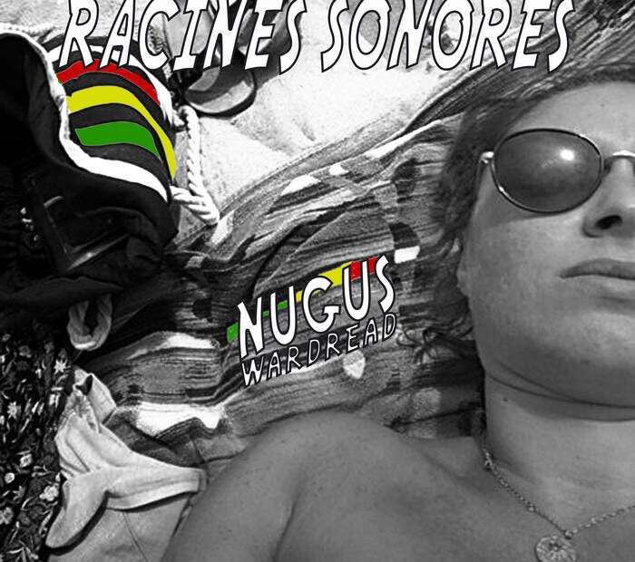 Nugus Wardread - Racines Sonores