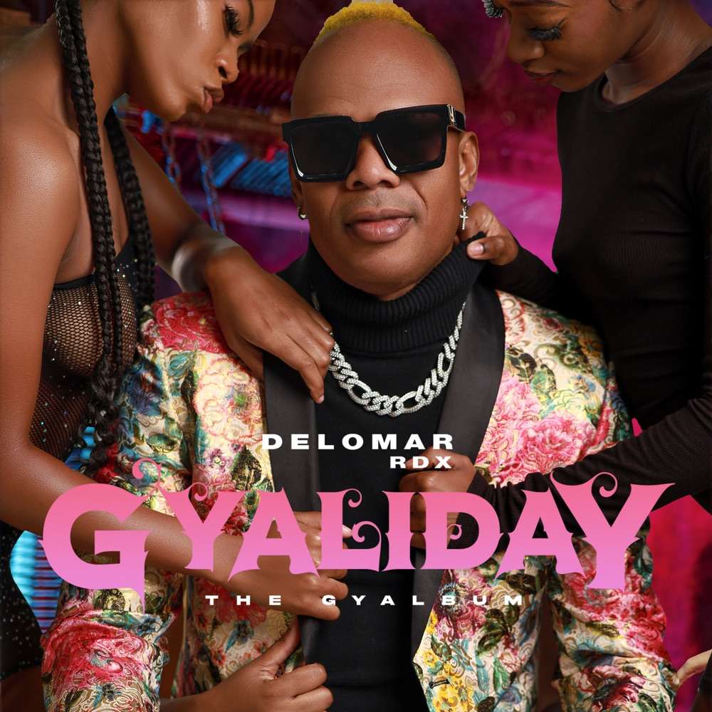Delomar, RDX - Gyaliday: The Gyalbum