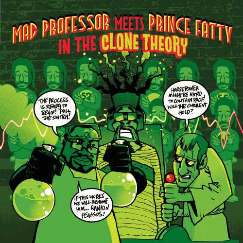 Mad Professor & Prince Fatty - The Clone Theory