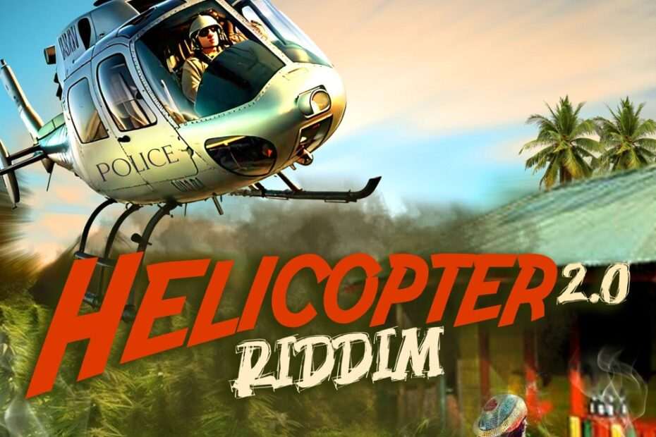 Helicopter 2.0 Riddim