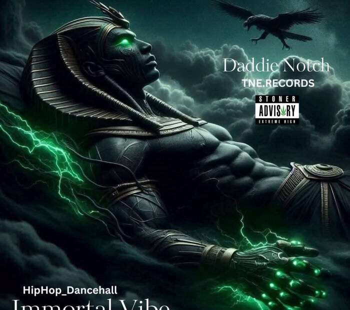 Daddie Notch - IMMORTAL VIBE