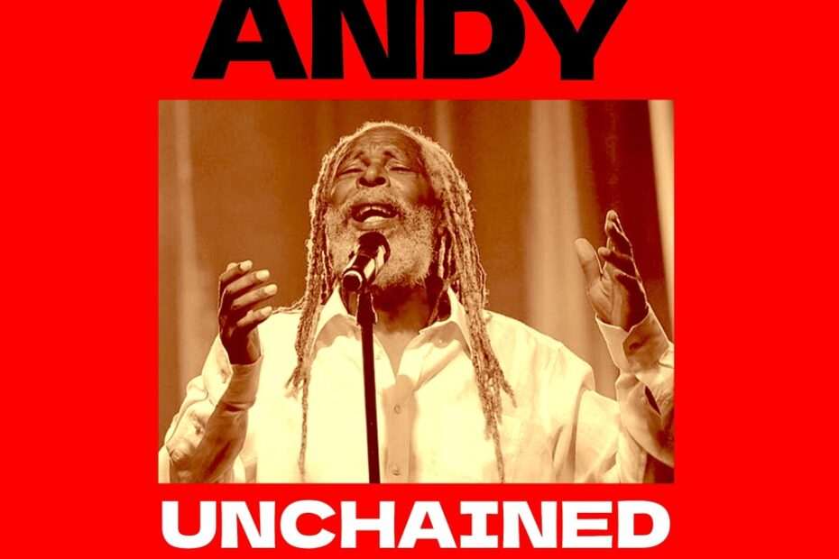 Bob Andy - Unchained Live
