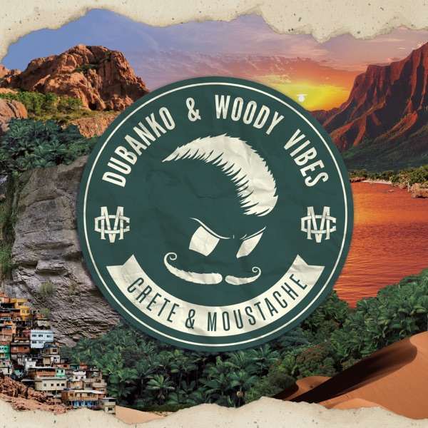 Dubanko & Woody Vibes - Crête & Moustache