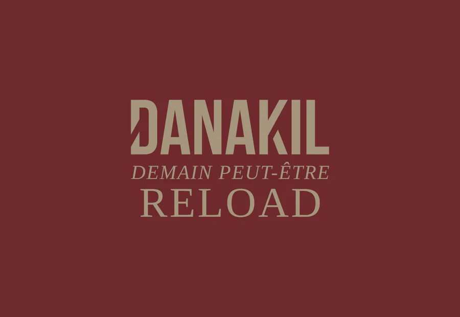 Danakil - Demain Peut Être (Reload)