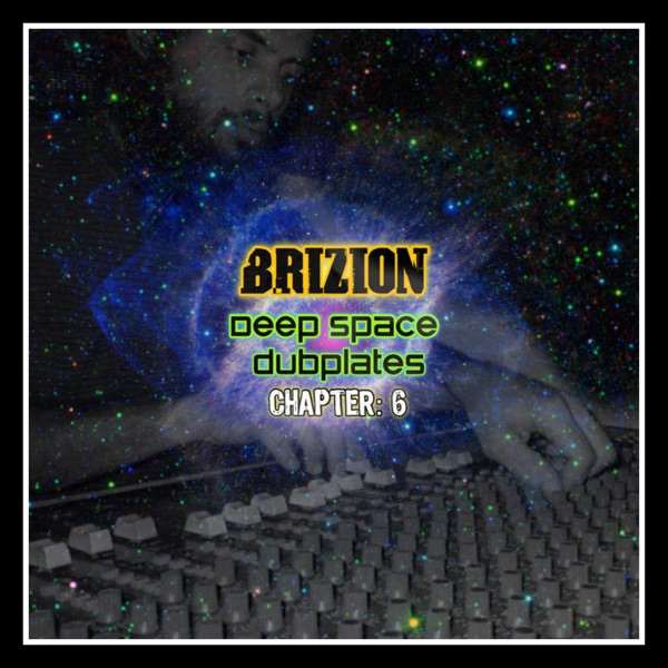 Brizion - Deep Space Dubplates Chapter 6