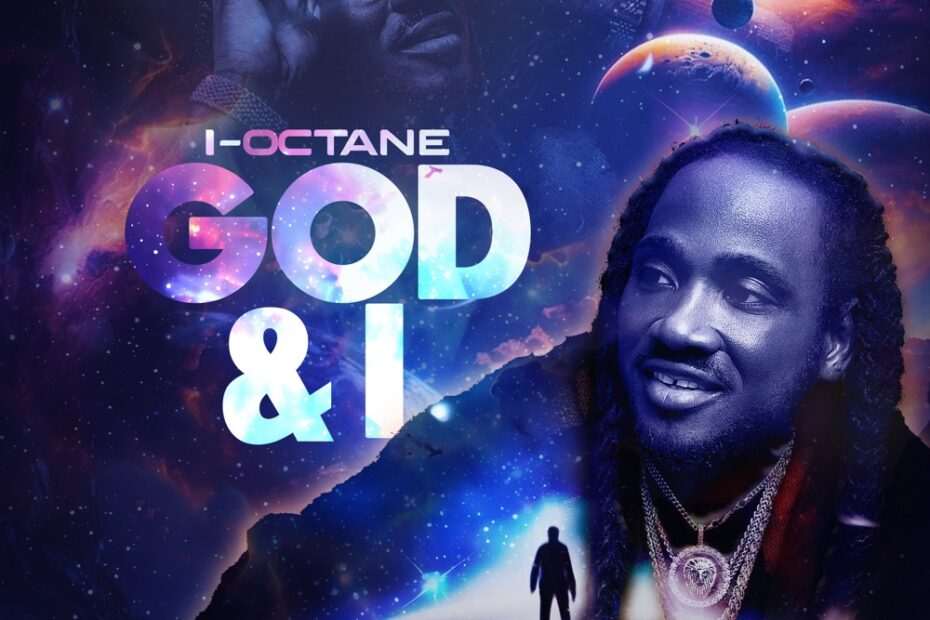 I-Octane - God & I