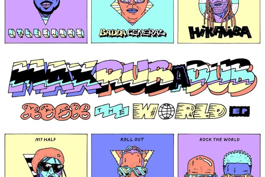 Max RubaDub - Rock The World EP