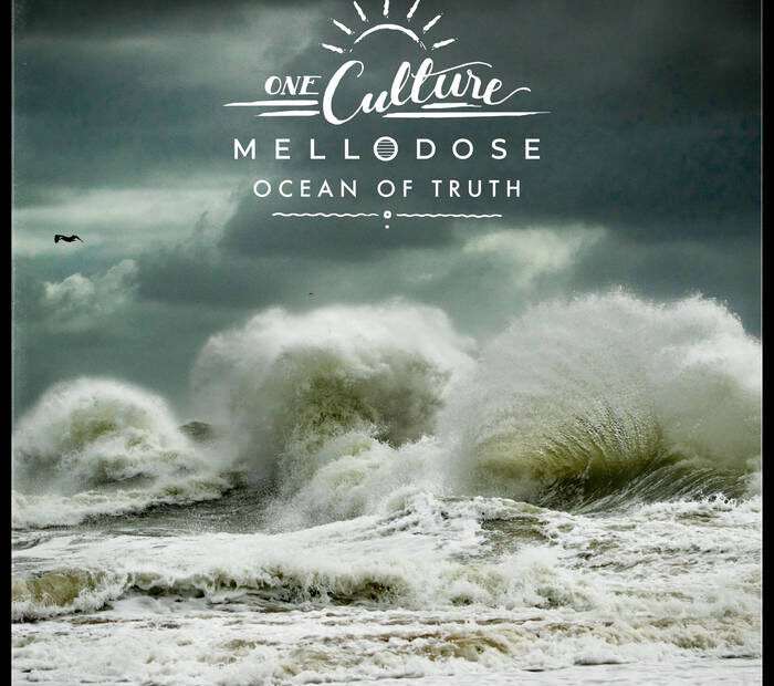 One Culture x Mellodose – Ocean of Truth