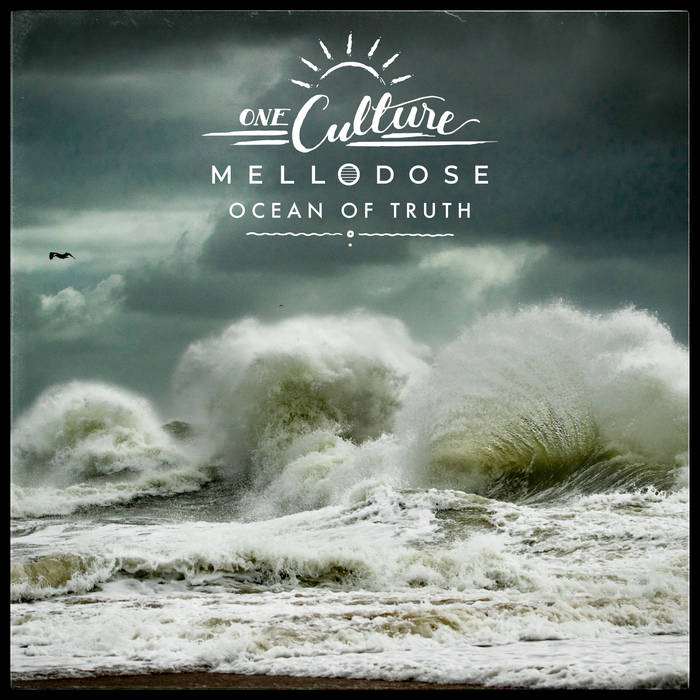 One Culture x Mellodose – Ocean of Truth
