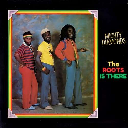Mighty Diamonds – The Roots Is There (Deluxe Edition)