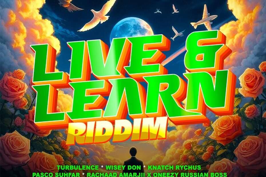 Live & Learn Riddim