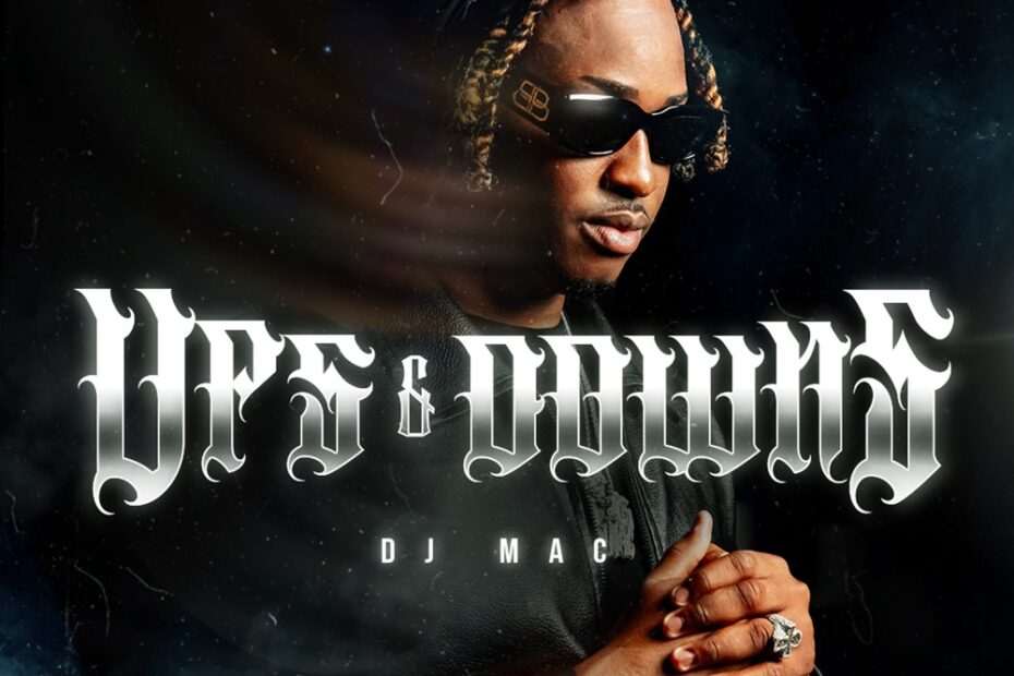 DJ Mac - Ups & Downs