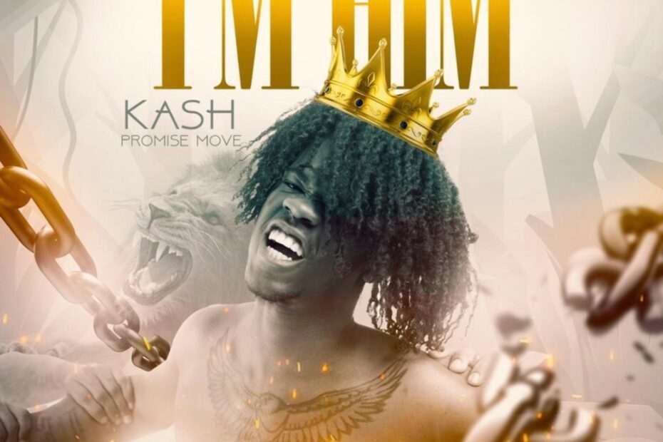Kash Promise Move - I'm Him
