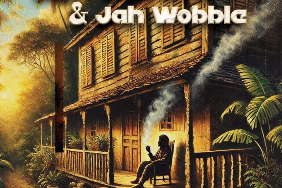 Ken Boothe x Jah Wobble - Old Fashioned Ways