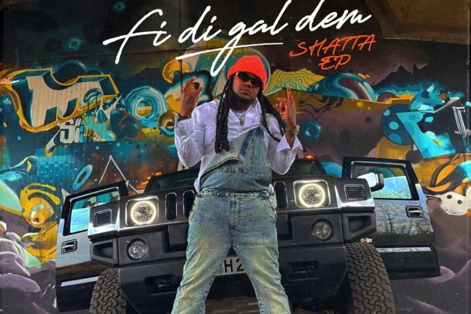 Unstoppable Fyah x Dancehall Station - Fi Di Gal Dem (Shatta EP)