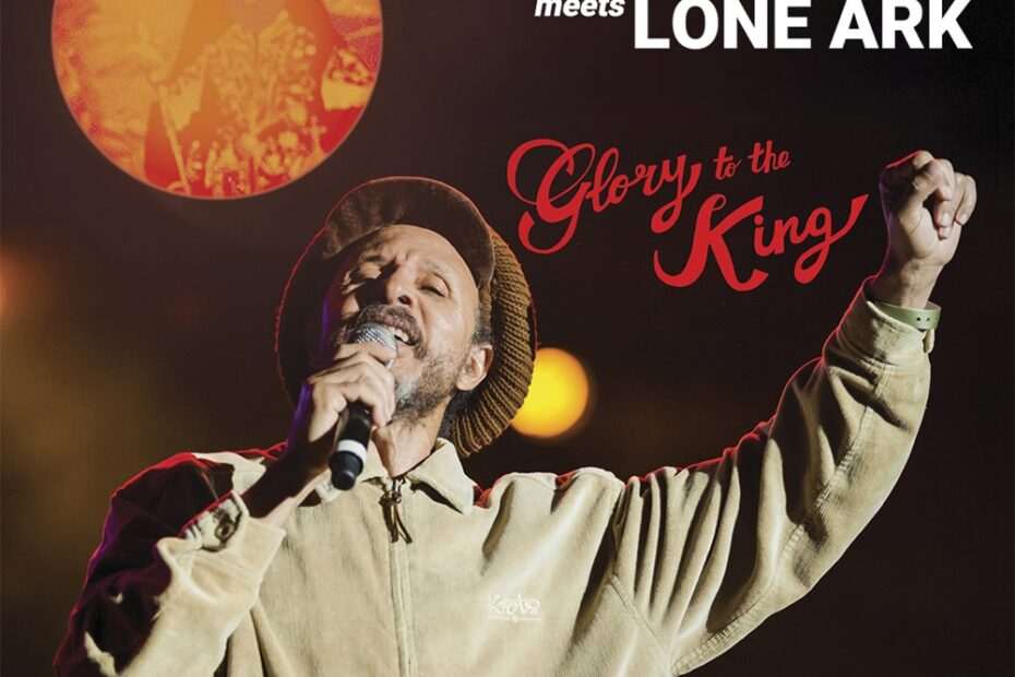 Willi Williams Meets Lone Ark - Glory To The King