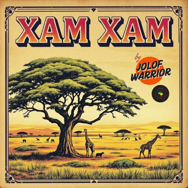 Jolof Warrior • Afrikan Warriors Sound System - Xam Xam