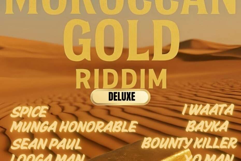 Moroccan Gold Riddim Deluxe