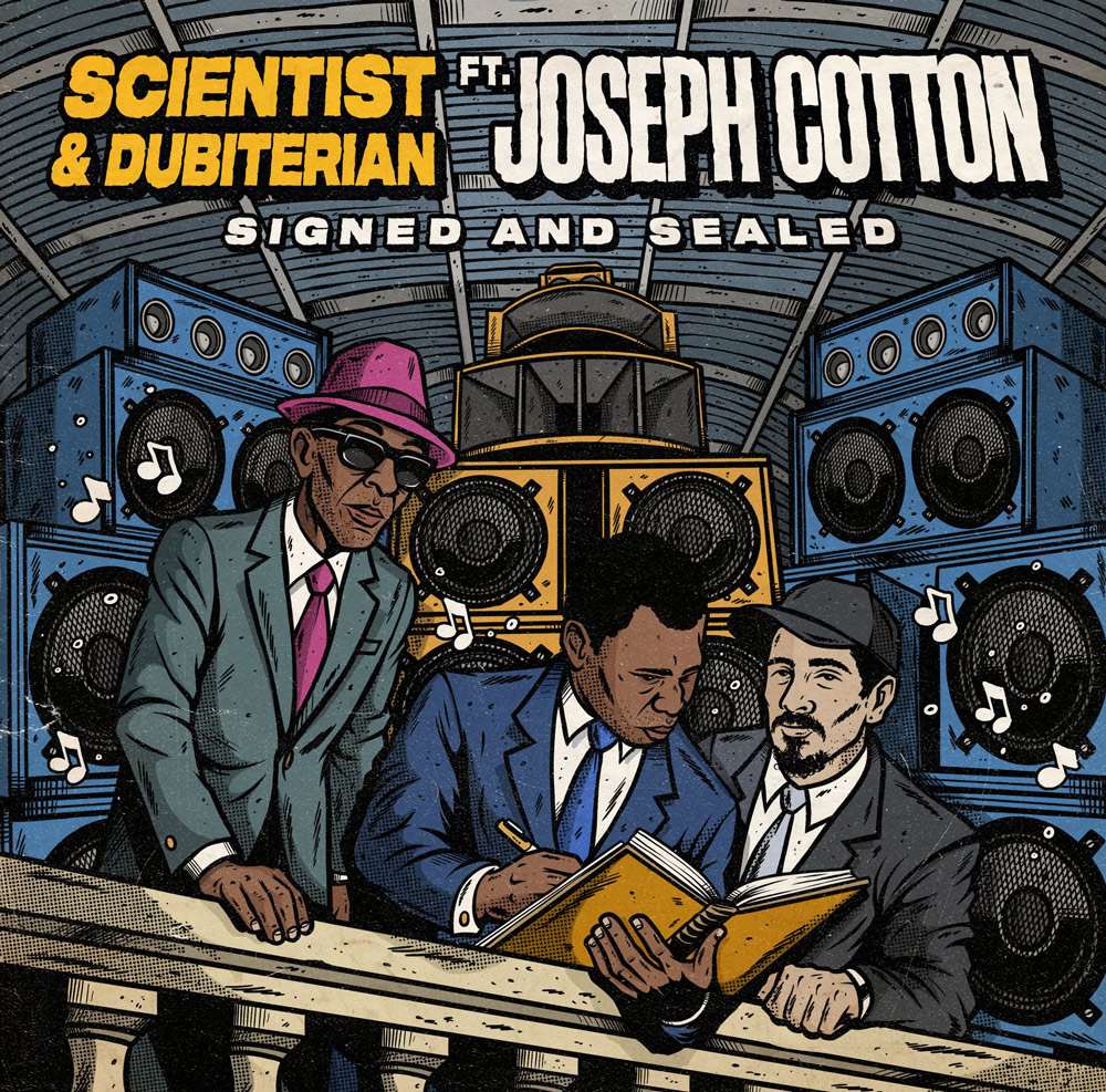 Scientist & Dubiterian feat. Joseph Cotton - Signed and Sealed