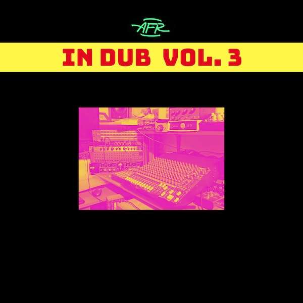 Arte Fiorente Resistente - In Dub, Vol. 3