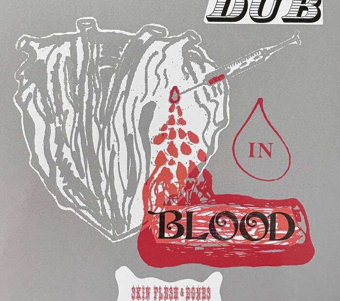 Skin Flesh And Bones - Dub in Blood