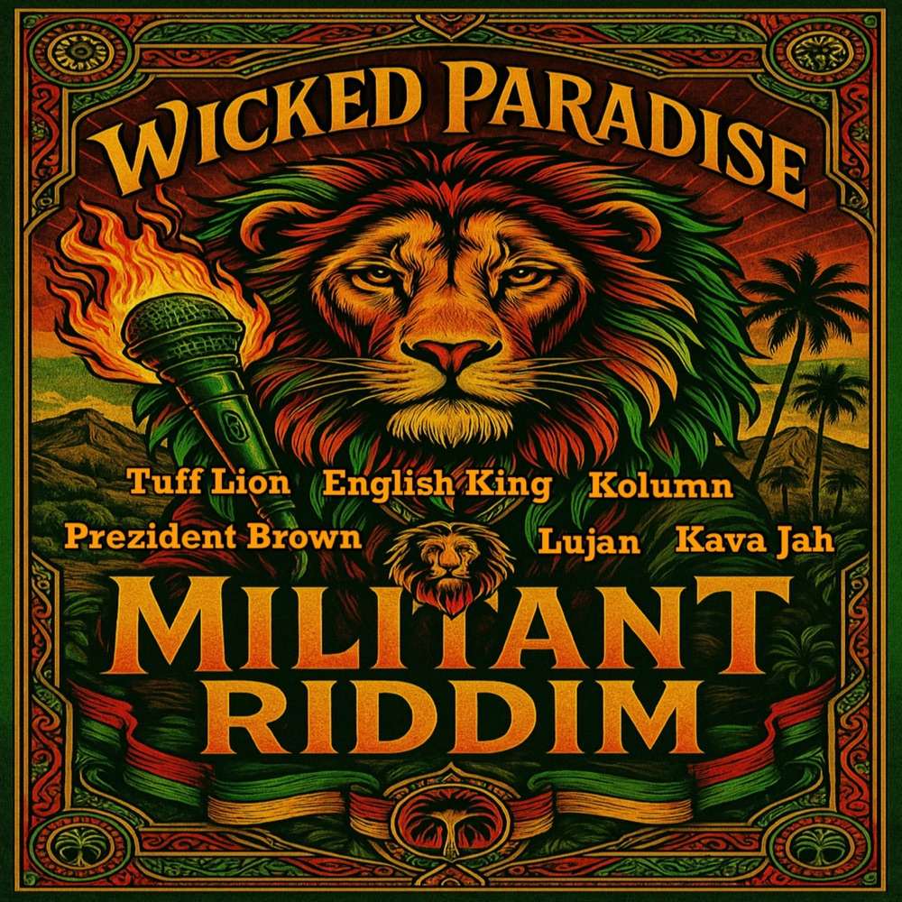 Wicked Paradise - Militant Riddim