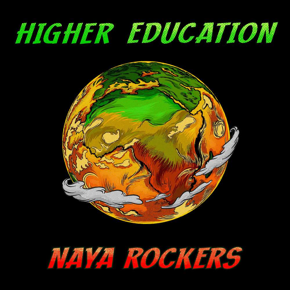 Naya Rockers - Higher Education