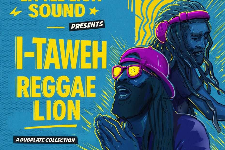 I-Taweh • Little Lion Sound - Reggae Lion