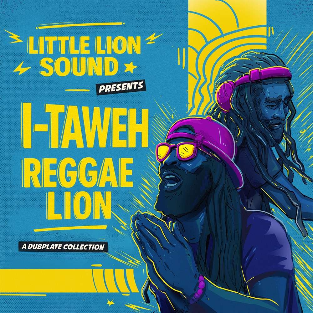 I-Taweh • Little Lion Sound - Reggae Lion