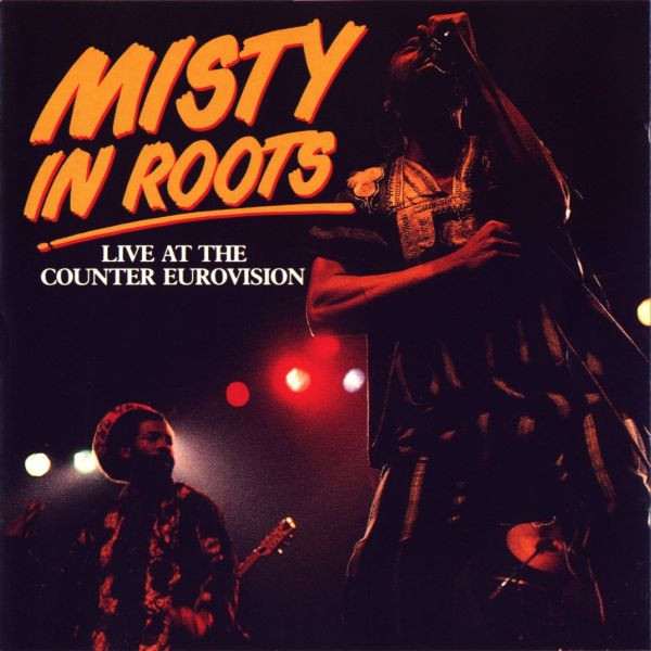 Misty In Roots - Live At The Counter Eurovision 79