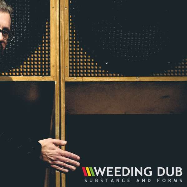 Weeding Dub - Substance and Forms