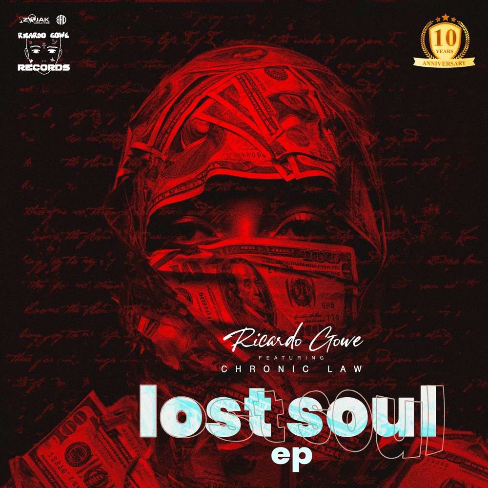 Ricardo Gowe • Chronic Law - Lost Soul EP