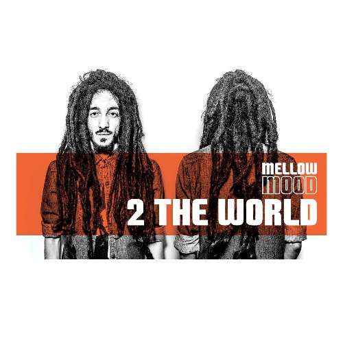 Mellow Mood - 2 The World