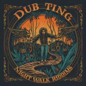Dub Ting - Night Walk Riddims EP