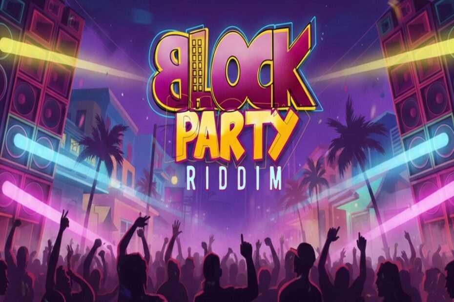 Block Party Riddim
