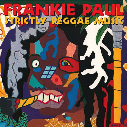 Frankie Paul – Strictly Reggae Music (2026 Reissue)