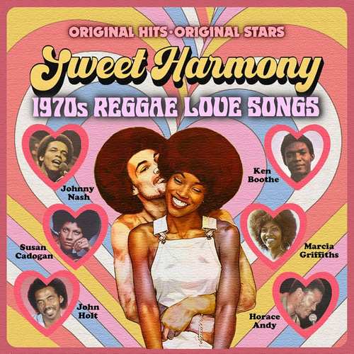 Sweet Harmony (1970’s Reggae Love Songs)